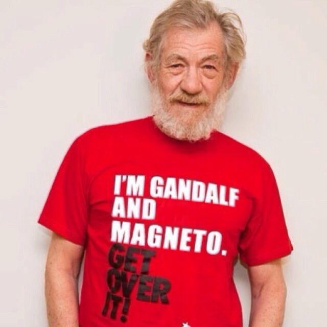 I'm Gandalf And Magneto, Get Over It